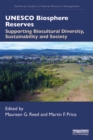 UNESCO Biosphere Reserves : Supporting Biocultural Diversity, Sustainability and Society - eBook
