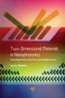 Two-Dimensional Materials in Nanophotonics : Developments, Devices, and Applications - eBook