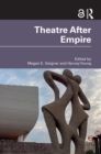 Theatre After Empire - eBook