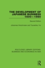 The Development of Japanese Business, 1600-1980 : Second Edition - eBook