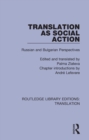 Translation as Social Action : Russian and Bulgarian Perspectives - eBook