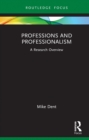 Professions and Professionalism : A Research Overview - eBook