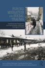 Forced Migration and Social Trauma : Interdisciplinary Perspectives from Psychoanalysis, Psychology, Sociology and Politics - Andreas Hamburger