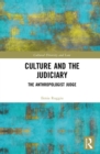 Culture and the Judiciary : The Anthropologist Judge - eBook