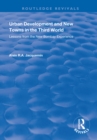 Urban Development and New Towns in the Third World : Lessons from the New Bombay Experience - eBook