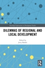 Dilemmas of Regional and Local Development - eBook