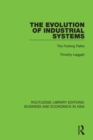 The Evolution of Industrial Systems : The Forking Paths - eBook