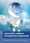 Information, Computer and Application Engineering : Proceedings of the International Conference on Information Technology and Computer Application Engineering (ITCAE 2014), Hong Kong, China, 10-11 Dec - eBook