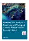 Modelling and Analysis of Fine Sediment Transport in Wave-Current Bottom Boundary Layer - eBook