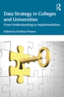 Data Strategy in Colleges and Universities : From Understanding to Implementation - eBook
