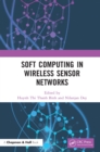 Soft Computing in Wireless Sensor Networks - eBook