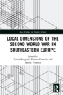 Local Dimensions of the Second World War in Southeastern Europe - eBook