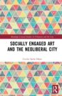 Socially Engaged Art and the Neoliberal City - eBook