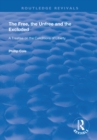 The Free, the Unfree and the Excluded : A Treatise on the Conditions of Liberty - eBook