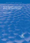 The Co-operative Alternative in Europe : The Case of Housing - eBook