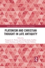 Platonism and Christian Thought in Late Antiquity - eBook