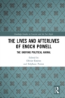 The Lives and Afterlives of Enoch Powell : The Undying Political Animal - eBook