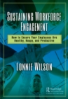 Sustaining Workforce Engagement : How to Ensure Your Employees Are Healthy, Happy, and Productive - eBook