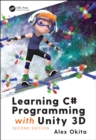 Learning C# Programming with Unity 3D, second edition - eBook