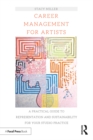 Career Management for Artists : A Practical Guide to Representation and Sustainability for Your Studio Practice - eBook
