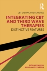 Integrating CBT and Third Wave Therapies : Distinctive Features - eBook