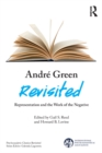 Andre Green Revisited : Representation and the Work of the Negative - eBook