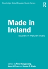 Made in Ireland : Studies in Popular Music - eBook