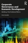 Corporate Governance and Economic Development : Identifying Critical Institutional Reforms - eBook