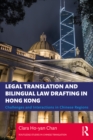 Legal Translation and Bilingual Law Drafting in Hong Kong : Challenges and Interactions in Chinese Regions - eBook