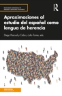 Aproximaciones al estudio del espanol como lengua de herencia - eBook