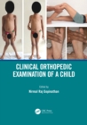 Clinical Orthopedic Examination of a Child - eBook