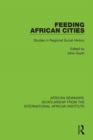 Feeding African Cities : Studies in Regional Social History - eBook
