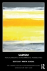Sadism : Psychoanalytic Developmental Perspectives - eBook