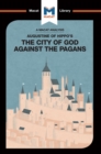 An Analysis of St. Augustine's The City of God Against the Pagans - eBook