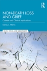 Non-Death Loss and Grief : Context and Clinical Implications - eBook