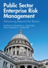 Public Sector Enterprise Risk Management : Advancing Beyond the Basics - eBook