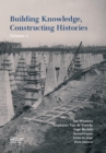 Building Knowledge, Constructing Histories, volume 2 : Proceedings of the 6th International Congress on Construction History (6ICCH 2018), July 9-13, 2018, Brussels, Belgium - eBook