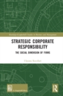 Strategic Corporate Responsibility : The Social Dimension of Firms - eBook