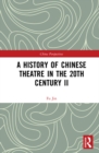 A History of Chinese Theatre in the 20th Century II - eBook
