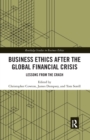 Business Ethics After the Global Financial Crisis : Lessons from The Crash - eBook
