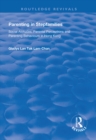 Parenting in Stepfamilies : Social Attitudes, Parental Perceptions and Parenting Behaviours in Hong Kong - eBook