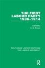 The First Labour Party 1906-1914 - eBook