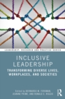 Inclusive Leadership : Transforming Diverse Lives, Workplaces, and Societies - eBook
