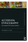 Accidental Ethnography : An Inquiry into Family Secrecy - eBook