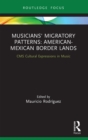 Musicians' Migratory Patterns: American-Mexican Border Lands - eBook