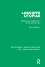 Labour's Utopias : Bolshevism, Fabianism, Social Democracy - eBook