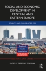 Social and Economic Development in Central and Eastern Europe : Stability and Change after 1990 - eBook