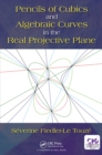 Pencils of Cubics and Algebraic Curves in the Real Projective Plane - eBook
