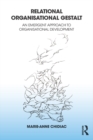 Relational Organisational Gestalt : An Emergent Approach to Organisational Development - eBook