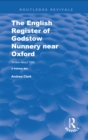 The English Register of Godstow Nunnery near Oxford : Written about 1450 - eBook